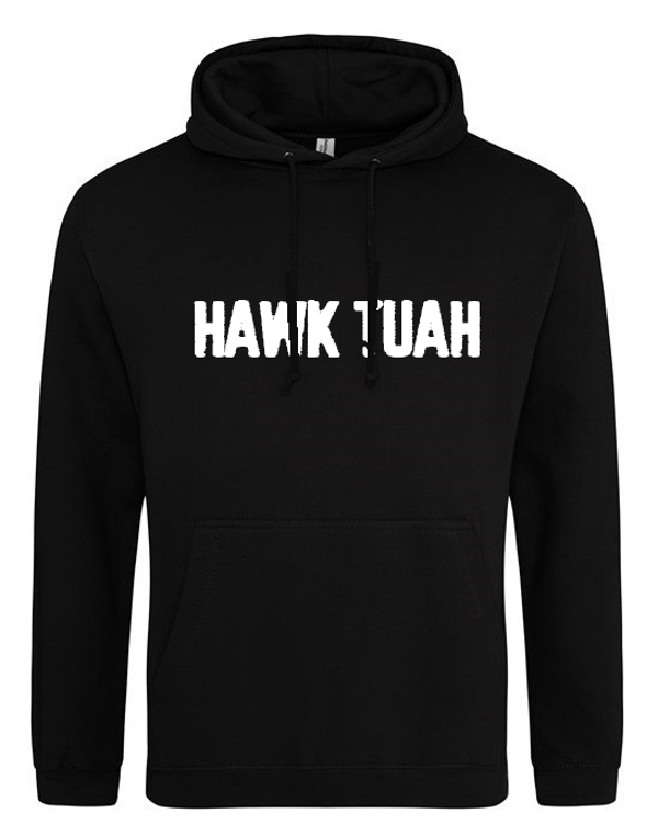 Hawk Tuah Hoodie