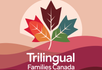 trilingual families canada