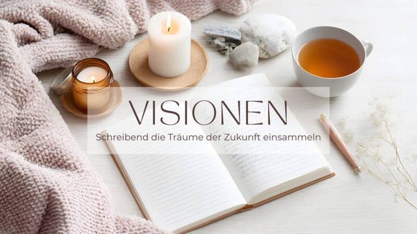 Online Schreibkurs VISIONEN