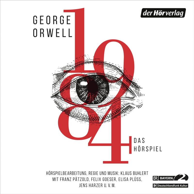 1984: Das Hörspiel Audio CD – CD, 15. November 2021 von Katarina Agathos (Herausgeber), George Orwell (Autor), Klaus Buhlert (Regisseur), Franz Pätzold (Sprecher), Felix Goeser (Sprecher), Elisa Plüss (Sprecher), Jens Harzer (Sprecher), Wolfram Koch (Spre