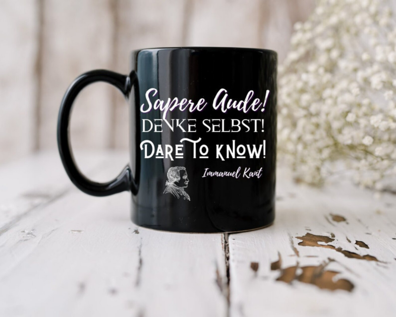 Sapere Aude Becher für Philosophen Dare to know, Immanuel Kant. Kant Geschenk verschenken Philosophie Geburtstagsgeschenk Büro Freunde