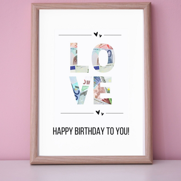Geldgeschenk Love Happy Birthday to you! A4 Poster | DIY-Geschenk zum Geburtstag | Geschenk Inspiration | Geldgeschenkidee | Sofort-Download
