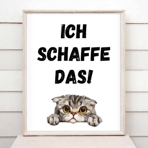 Ich schaffe das! Katzenposter lustiges Motivationsposter Katze Poster A4 Printable | Business Geburtstagsgeschenk | dekorative Wanddeko für Büro, Home Office & Wohnräume | Druckvorlage Sofort-Download png-Datei