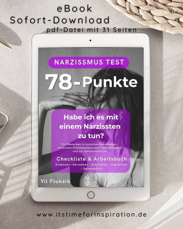 Narzissmus Test: Habe ich es mit einem Narzissten zu tun!? 78-Punkte-Checkliste & Arbeitsbuch 31 Seiten, Yil Fluksik, Autorin & Betroffene | eBook, 2. Auflage, pdf, Sofort-Download