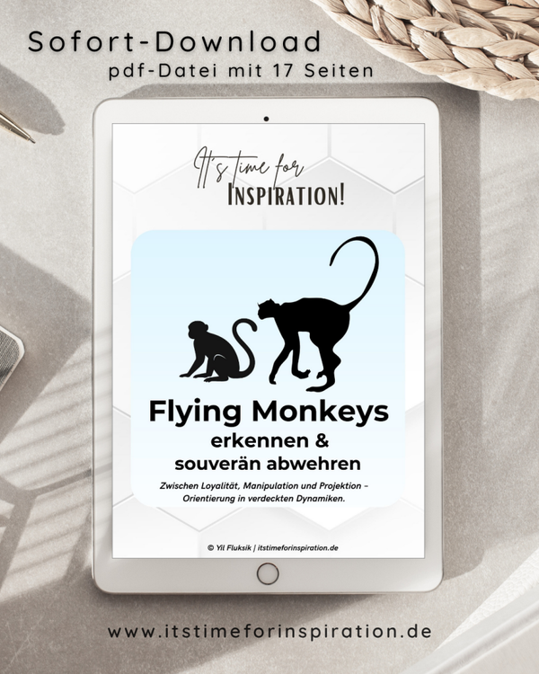 Flying Monkeys erkennen & souverän abwehren | Helfer von Narzissten verstehen | Booklet & Arbeitsblatt | 17 Seiten erstellt von Yil Fluksik, Autorin | pdf, Sofort-Download