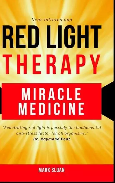 Red Light Therapy Miracle Medicine Mark Sloan Buch (Gebundene Ausgabe, Englisch)  Supercharge your Health Without Negative Side Effects! Imagine a world without toxic drugs and endless lists of side effects. A world where a revolutionary new technology is