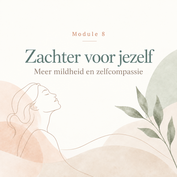 Online module 8 - Leven vanuit jezelf