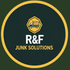 R&amp;F Junk Solutions