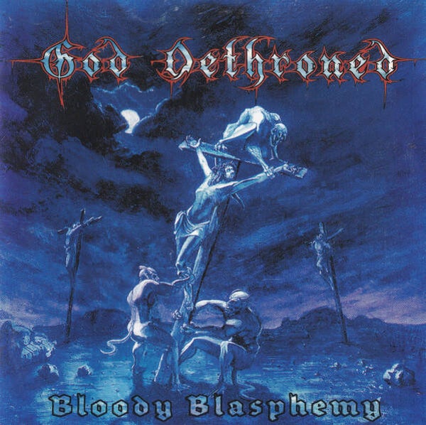GOD DETHRONED - Bloody Blasphemy CD