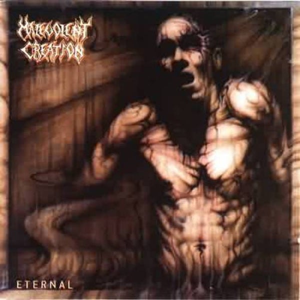 MALEVOLENT CREATION - Eternal CD