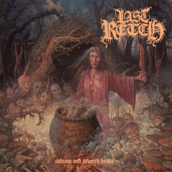 LAST RETCH - Sadism and Severed Heads CD