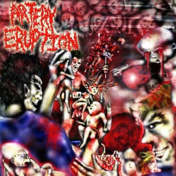 ARTERY ERUPTION - Gouging Out Eyes Of Mutilated Infants CD