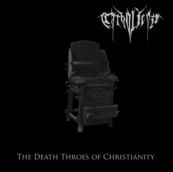 CATHOLICON - The Death Throes Of Christianity CD