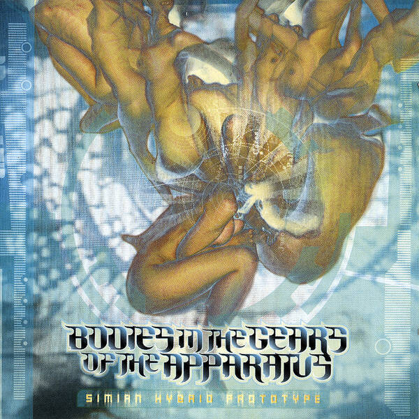 BODIES IN THE GEARS OF THE APPRATUS - Semian Hybrid Prototype CD
