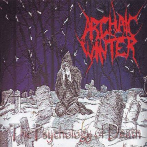 ARCHAIC WINTER - The Psychology Of Death CD