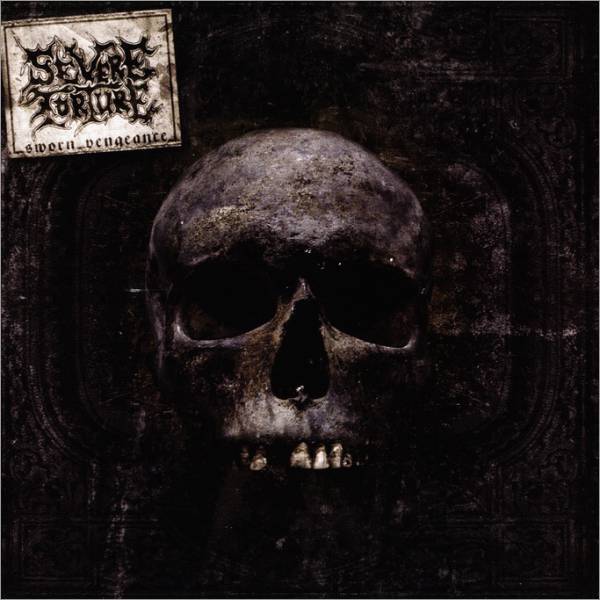 SEVERE TORTURE - Sworn Vengeance CD