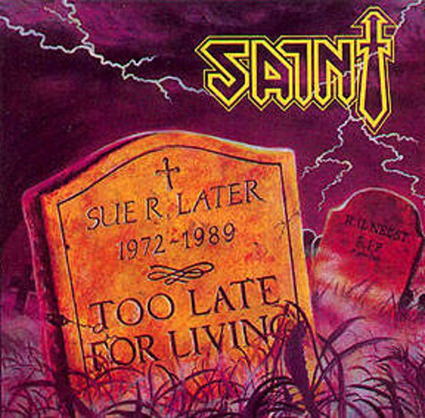 SAINT - Too Late For Living CD