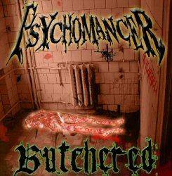 PSYCHOMANCER - Butchered CD