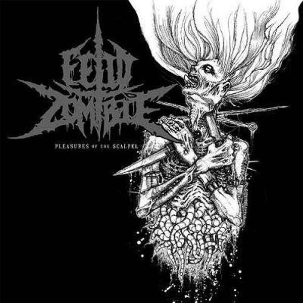 FETID ZOMBIE - Plesures Of The Scalpel CD