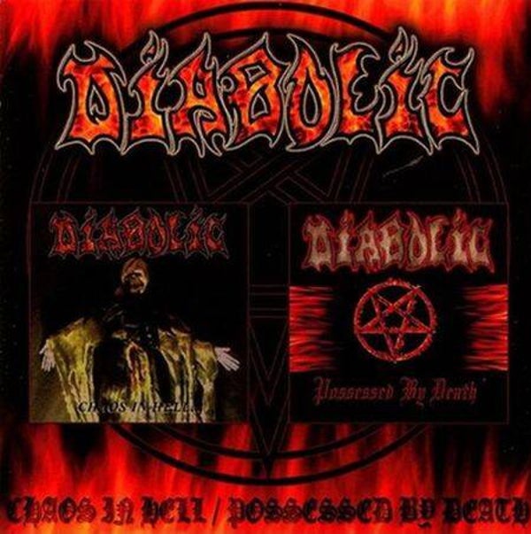 DIABOLIC - Chaos in Hell / Possessed by Death Split CD