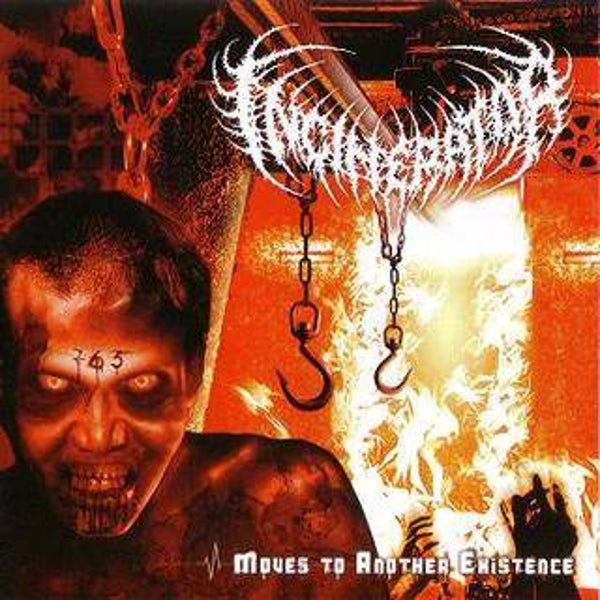 INCINERATOR - ...Moves to Another Existence CD