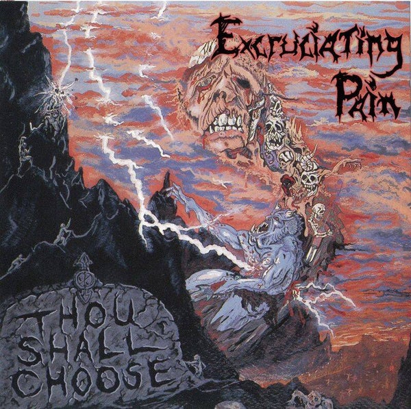 EXCRUCIATING PAIN - Thou Shall Chose CD