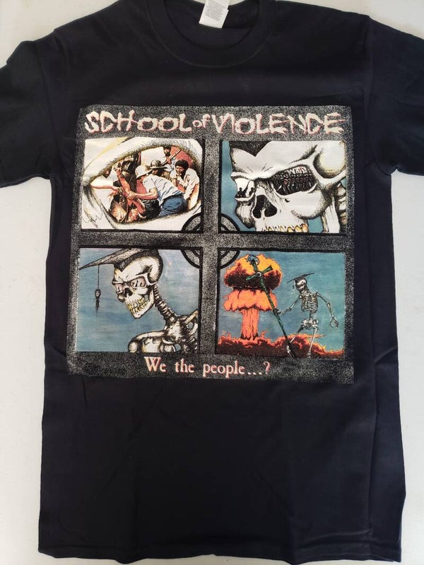 SCHOOL OF VIOLENCE - We The People....? T-Shirt