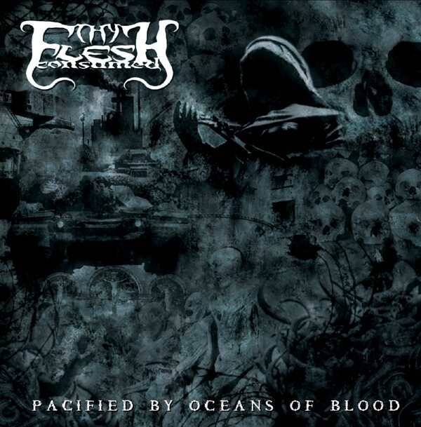 THY FLESH CONSUMED - Pacified by Oceans of Blood CD
