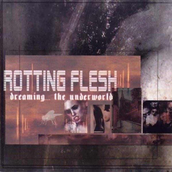 ROTTING FLESH - Dreaming The ....Underworld CD