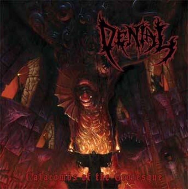 DENIAL - Catacombs Of The Grotesque CD