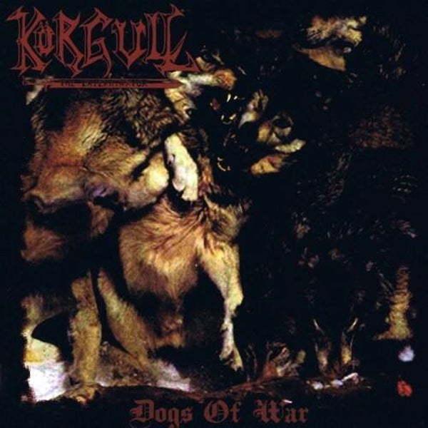KORGULL THE EXTERMINATOR - Dogs of War CD