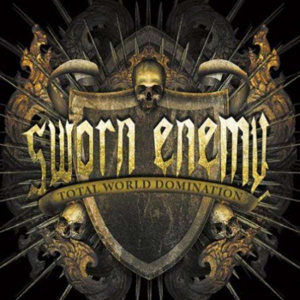 SWORN ENEMY - Total World Domination CD