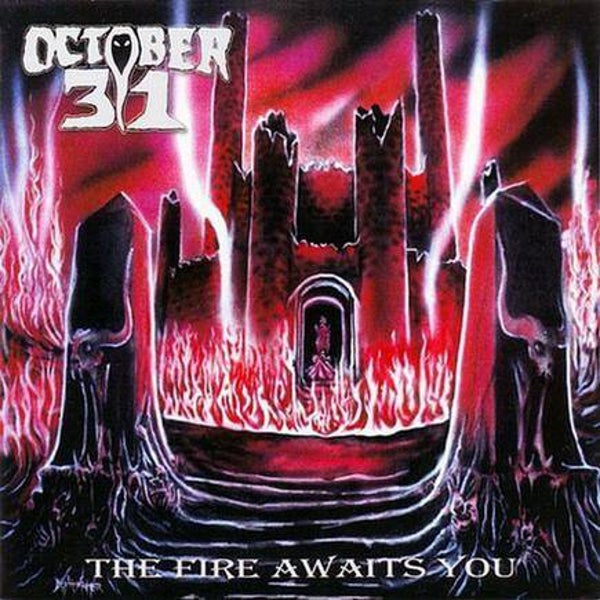 OCTOBER 31 - The Fire Awaits You CD