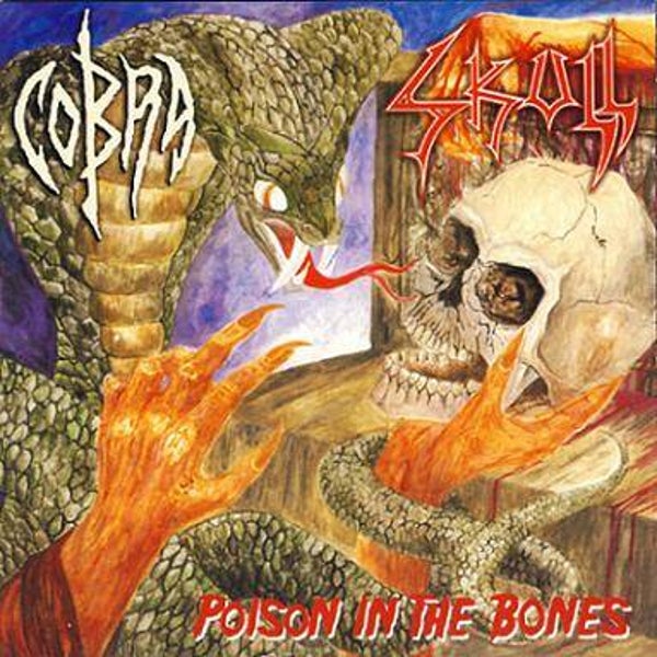 COBRA/SKULL - Poison In The Bones Split CD