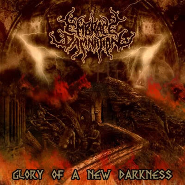 EMBRACE DAMNATION - Glory Of A New Darkness CD