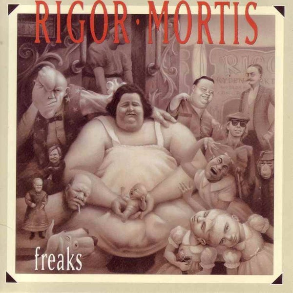 RIGOR MORTIS - Freaks CD