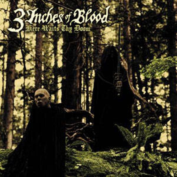 3 INCHES OF BLOOD -  Here Waits Thy Doom CD