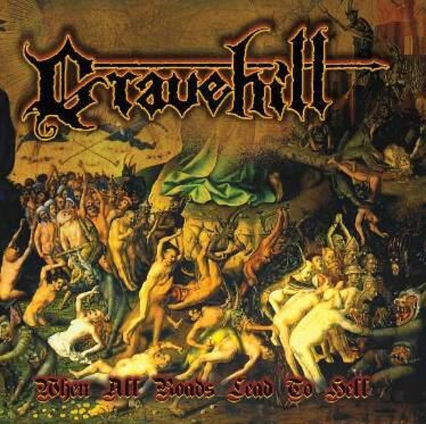 GRAVEHILL - When All Roads Lead  To Hell CD