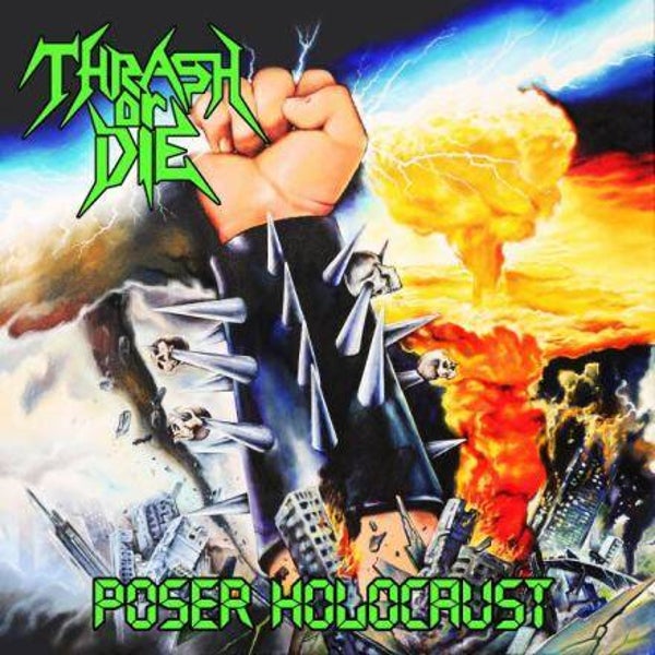 THRASH OR DIE - Poser Holocaust CD