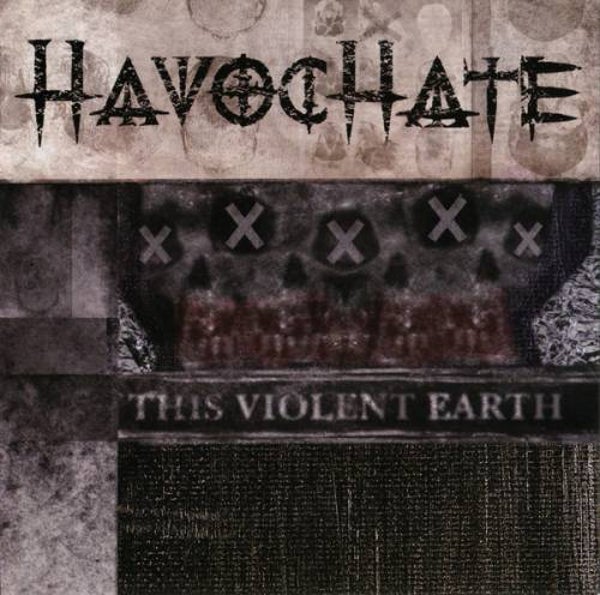 HAVOCHATE - This Violent Earth CD