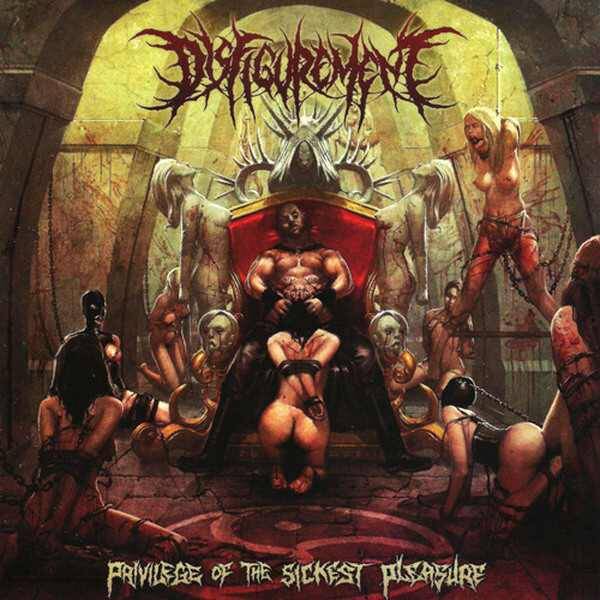 DISFIGUREMENT - Privilege of the Sickest Pleasure CD
