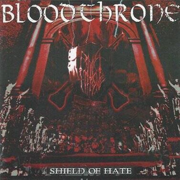 BLOODTHRONE - Shield Of Hate CD