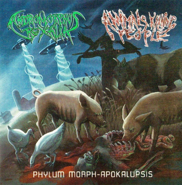 ANIMALS KILLING PEOPLE/ANDROMORPHUS REXALIA - Phylum Morph Apokalupsis Split CD