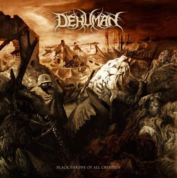 DEHUMAN - Black Throne Of All Creation CD