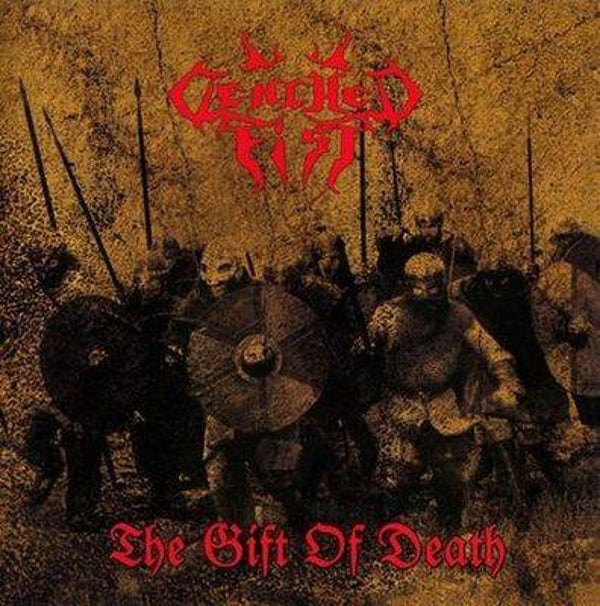 CLENCHED FIST - The Gift Of Death CD