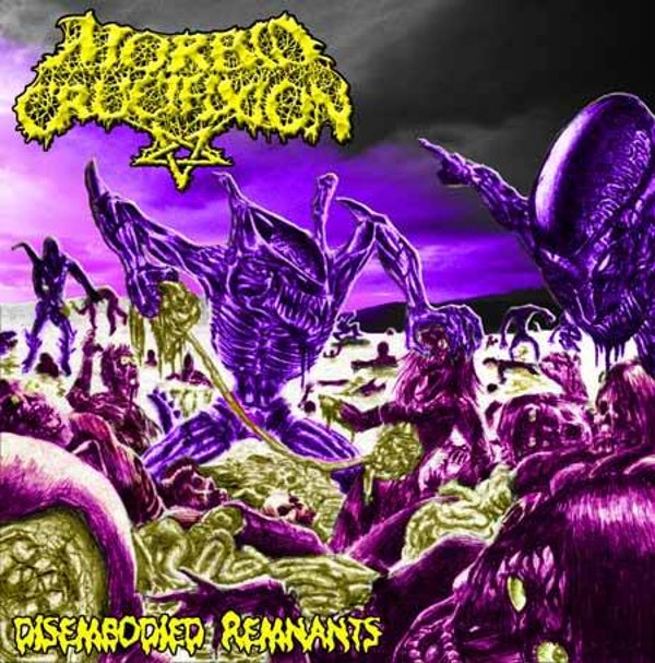 MORBID CRUCIFIXION - Disembodied Remnants CD