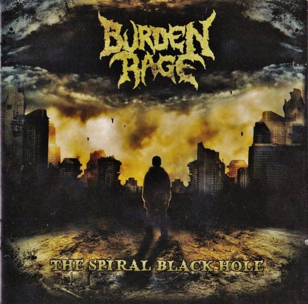 BURDEN RAGE - The Spiral  Black Hole CD