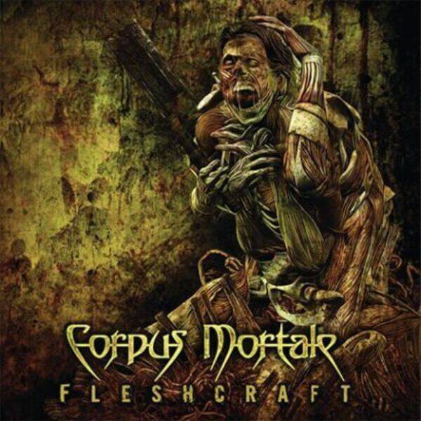 CORPUS MORTALE - Fleshcraft CD