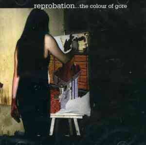 REPROBATION - ...The Color Of Gore CD