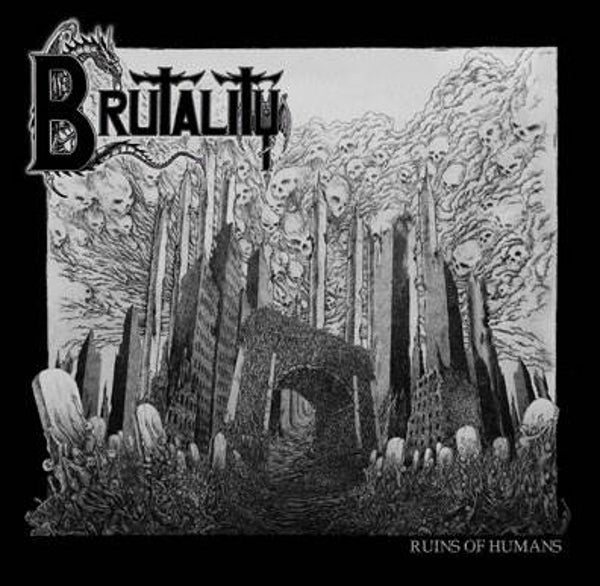 011 BRUTALITY - Ruins of Humans E.P. CD